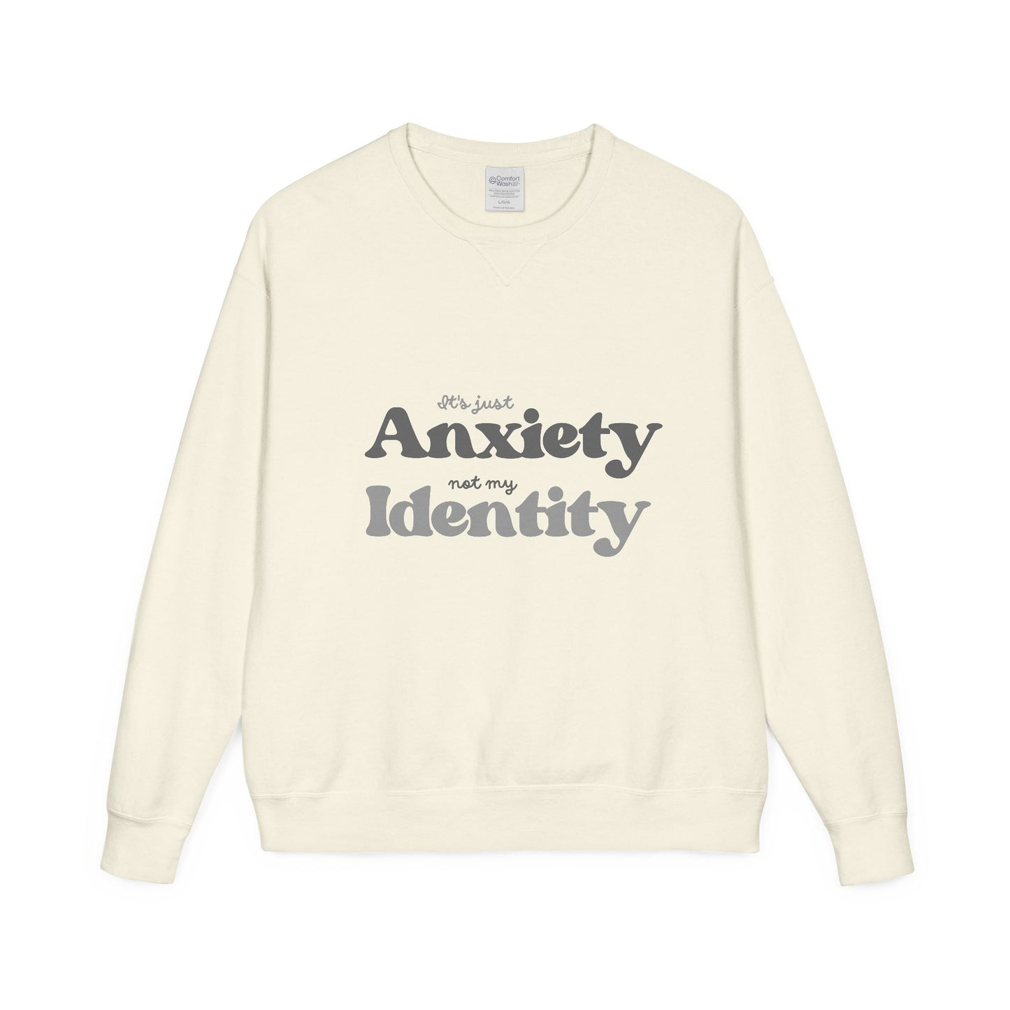 Its just Anxiety, not my Identity crewneck sweatshirt